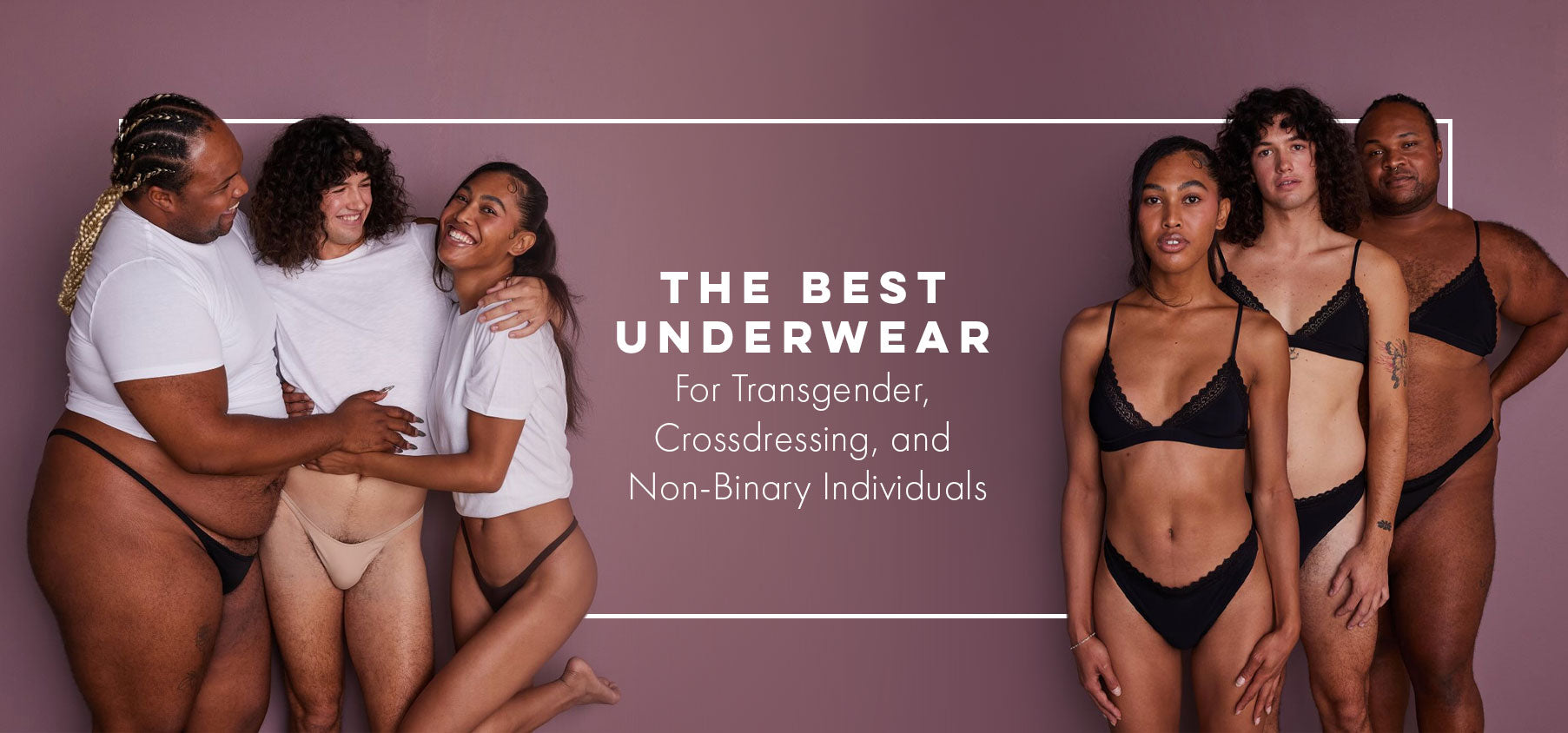 Models wearing gender inclusive underwear