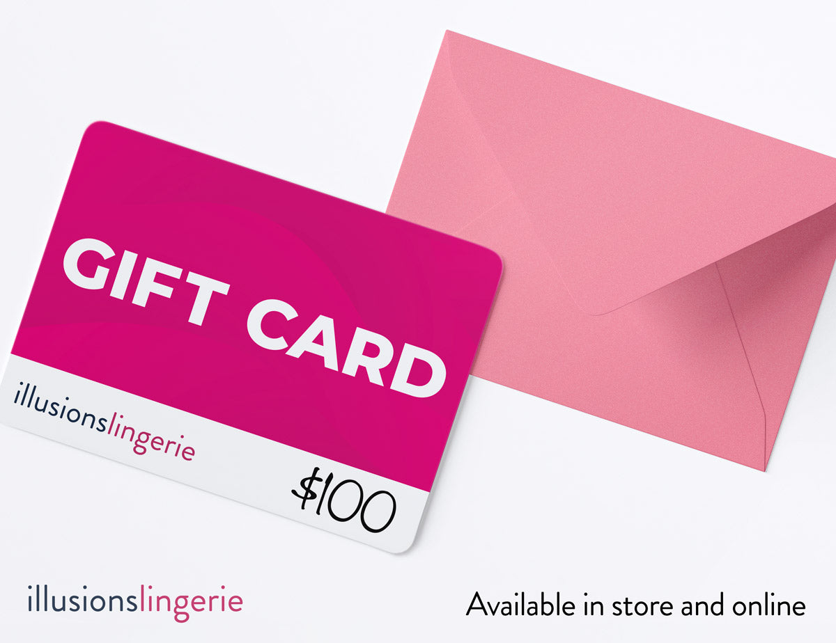 Gift card available at Illusions Lingerie