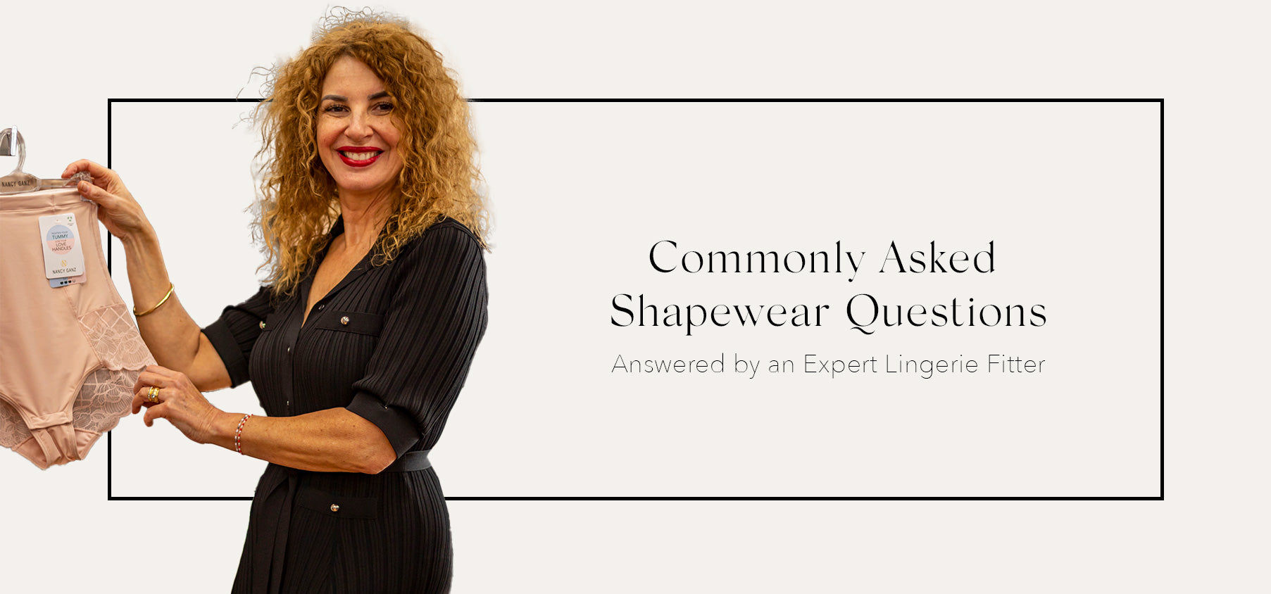 Commonly Asked Shapewear Questions – Answered by an Expert Lingerie Fitter